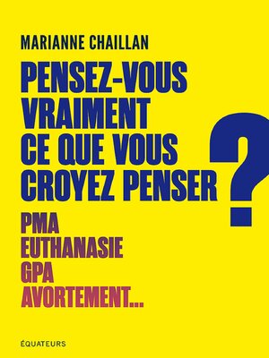 cover image of Pensez-vous vraiment ce que vous croyez penser ?